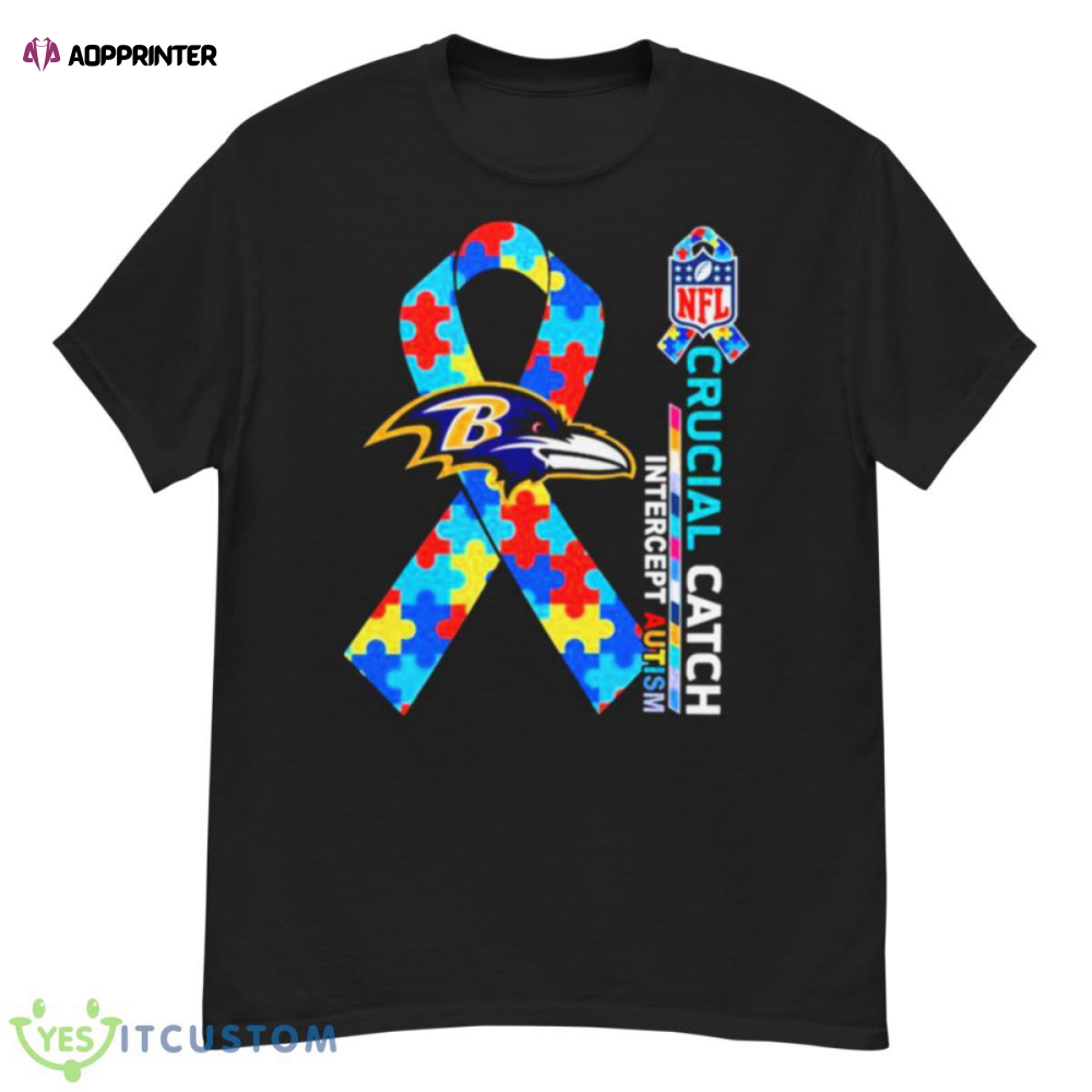 2023 Baltimore Ravens Crucial Catch Intercept Autism Shirt