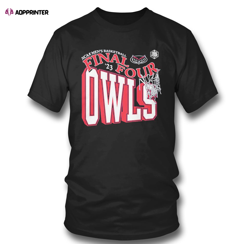 2023 Ncaa Mens Basketball Final Four Fau Owls T-shirt For Men And Women