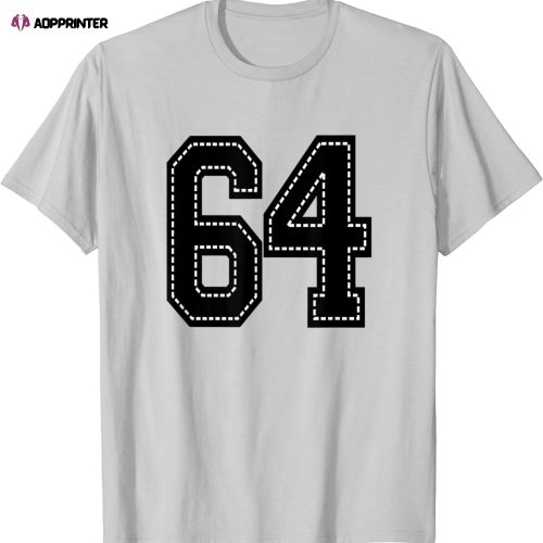 #64 SIXTY FOUR Football Baseball Basketball Cheer Teams Fan T-Shirt