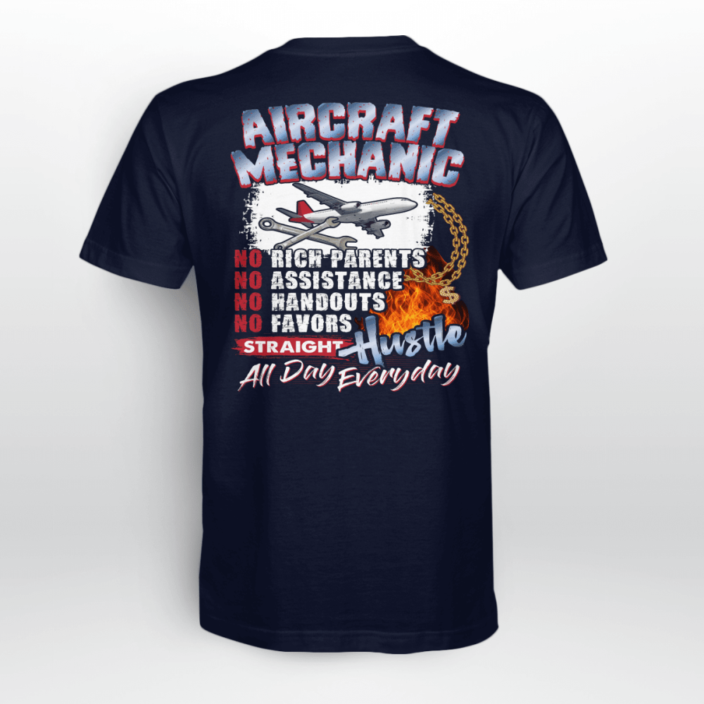 Aircraft Mechanic Hustle All Day Everyday  T-shirt For Men And Women