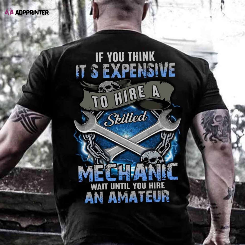 Awesome Skilled Mechanic Black Mechanic T-shirt For Men And Women