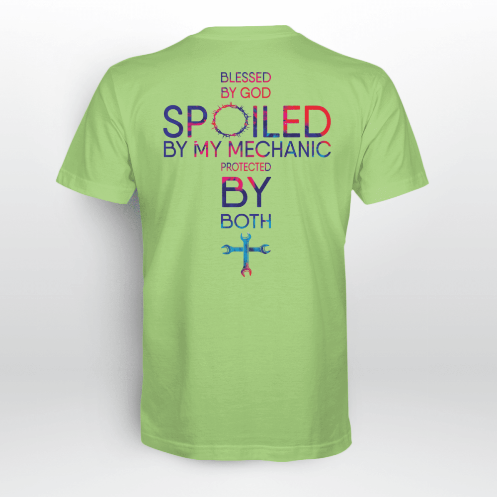 Blessed By God Spoiled By My  Mechanic Lime Mechanic  T-shirt For Men And Women