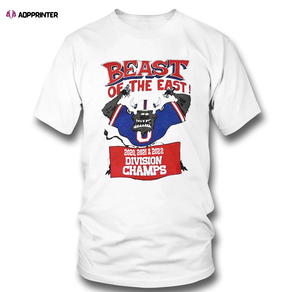 Buffalo Bills Beast Of The East 2020 2021 2022 Division Champions Shirt Hoodie