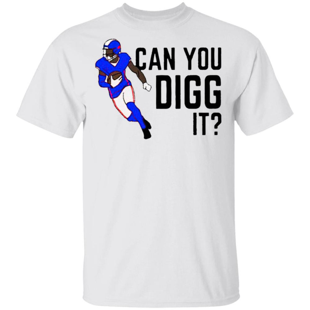 Buffalo Bills Can You Digg It Shirt