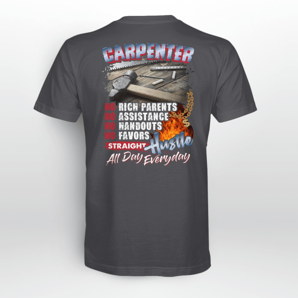 Carpenter Hustle All Day Everyday T-shirt For Men And Women