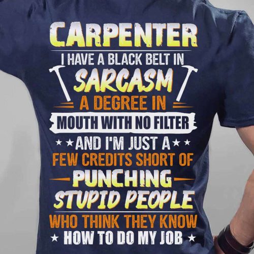 I Am A Carpenter T-shirt For Men And Women