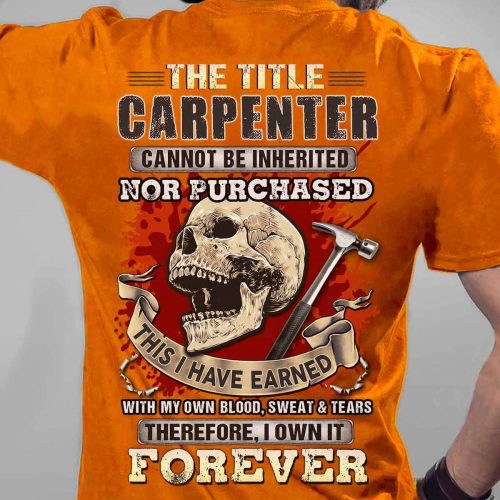 I am a Grumpy Carpenter  Orange   T-shirt For Men And Women