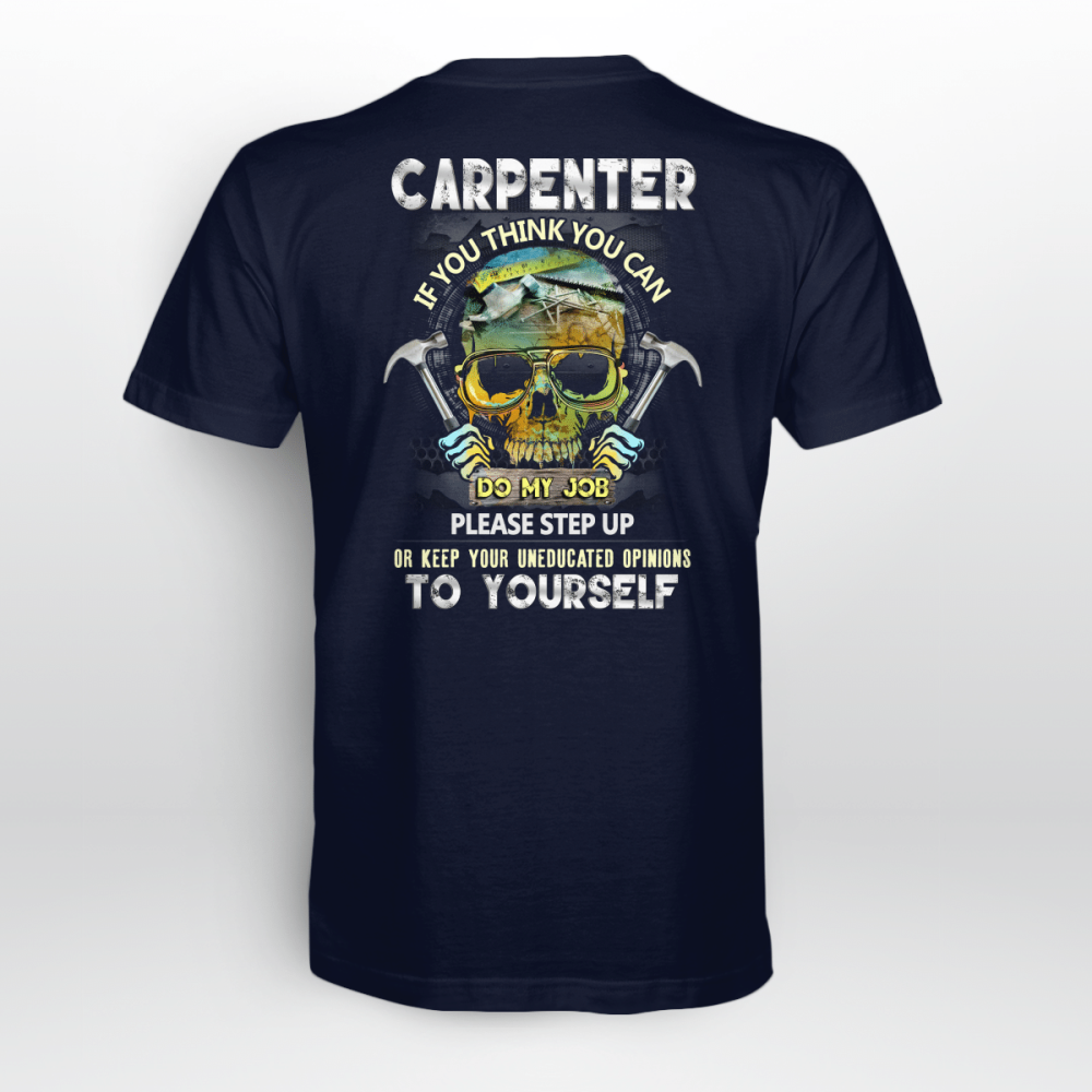 Carpenter If You Think You Can Do My Job Navy Blue T-shirt For Men And Women