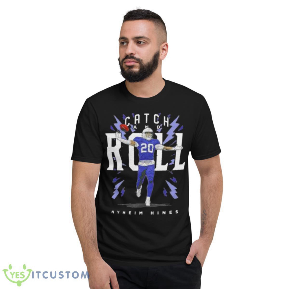 Catch and roll Nyheim Hines Buffalo Bills shirt