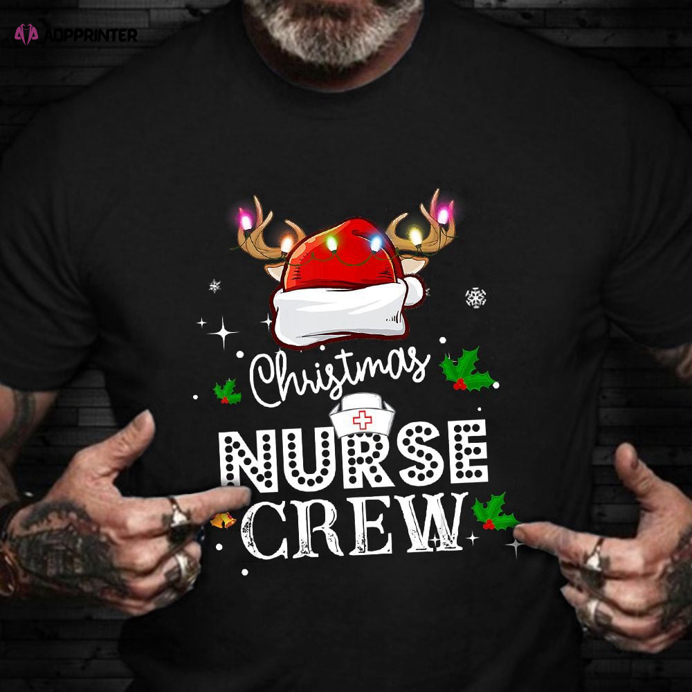 Christmas Nurse Crew Shirt Santa Hat Reindeer T-Shirt Christmas Gift Ideas For Nurses