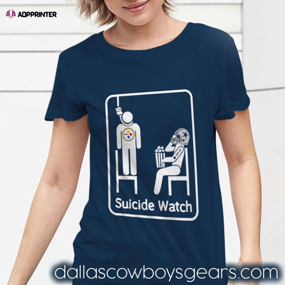 Dallas Cowboys Shirts Womens – Pittsburgh Steelers Suicide Watch With Popcorn Funny Shirts