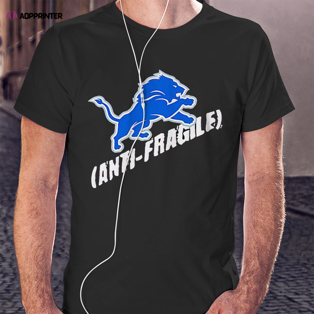 Detroit Lions Anti Fragile Shirt Hoodie