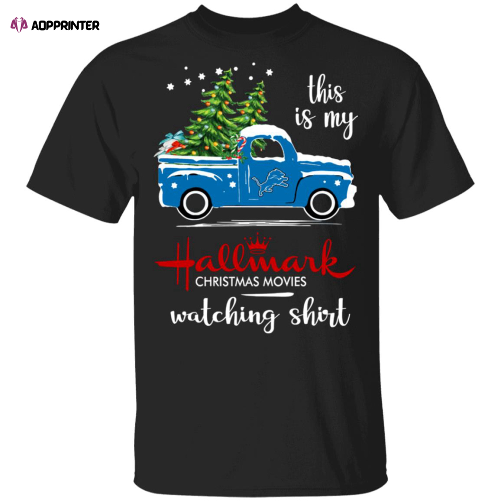 Detroit Lions This Is My Hallmark Christmas Movies Watching Shirt