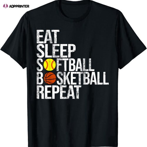 Eat Sleep Softball Basketball Repeat Funny Ball T-Shirt For Men And Women