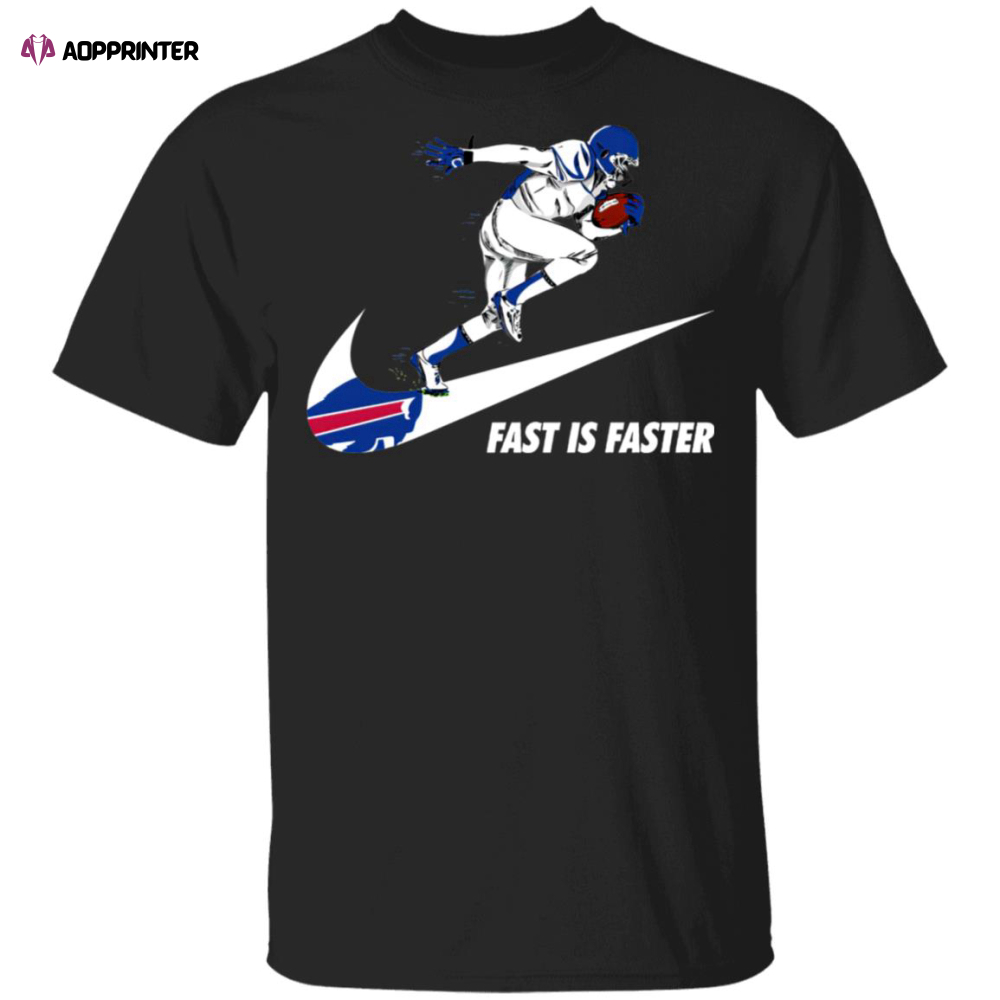 Fast Is Faster Strong Buffalo Bills Nike Shirt, Hoodie