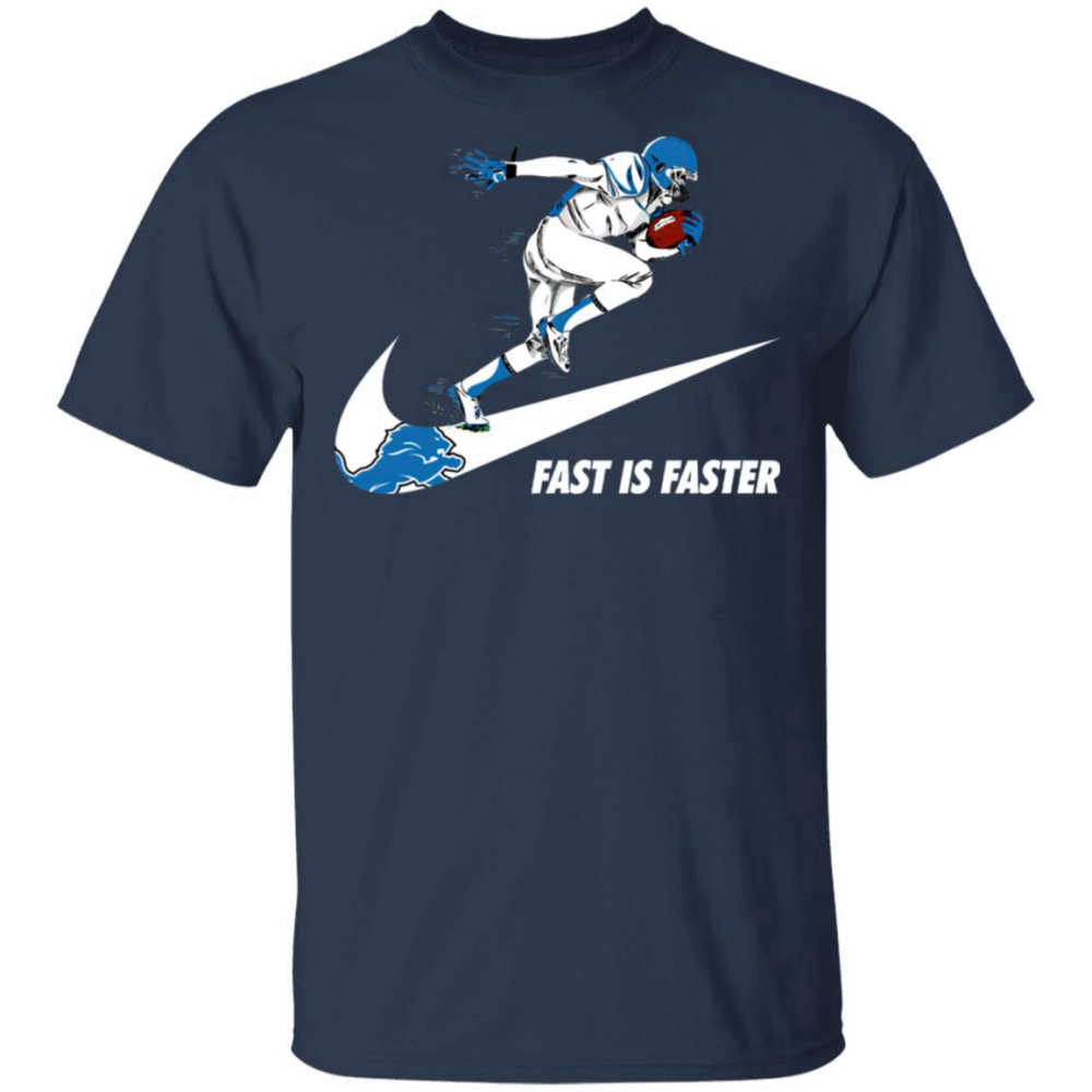 Fast Is Faster Strong Detroit Lions Nike Shirt, Hoodie