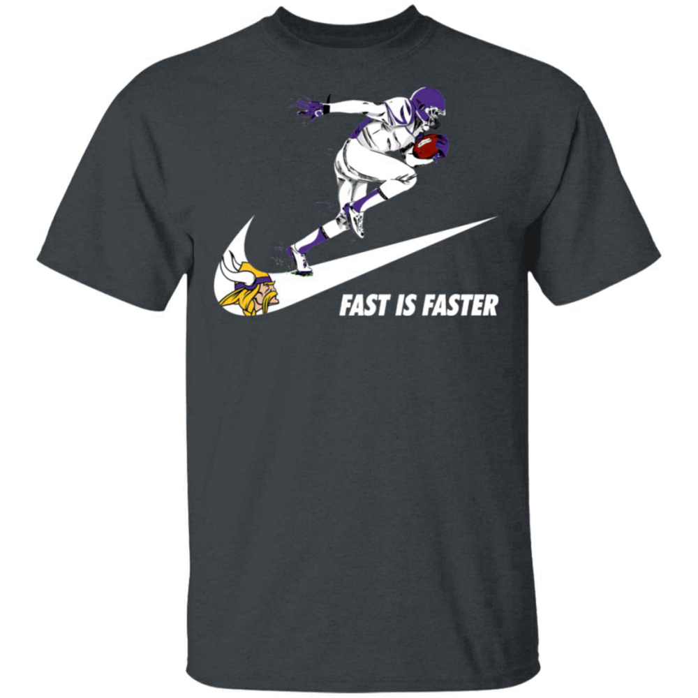 Fast Is Faster Strong Minnesota Vikings Nike Shirt For Women And Women