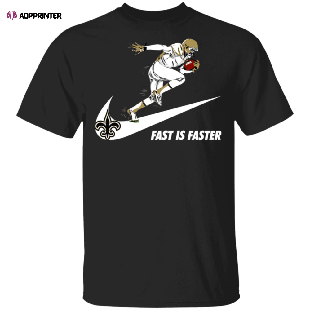 Fast Is Faster Strong New Orleans Saints Nike Shirt, Hoodie