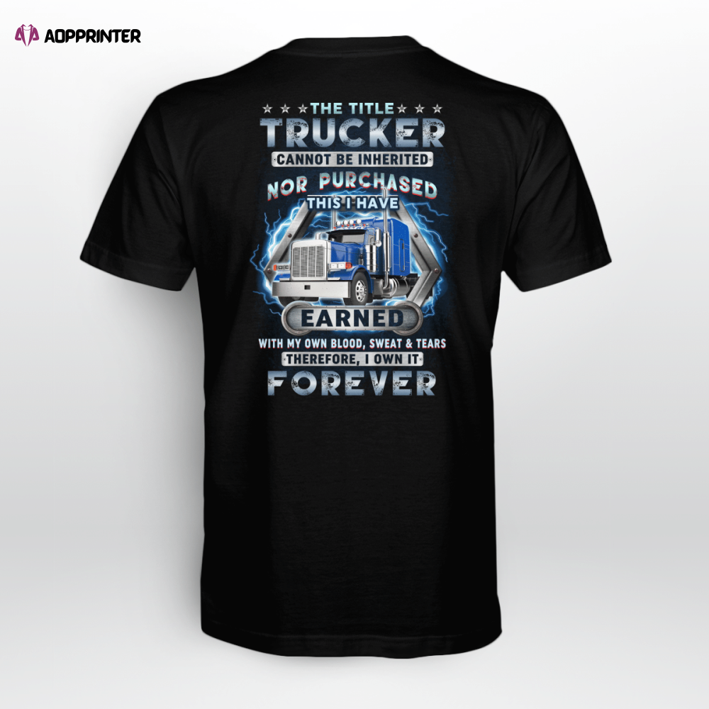 Forever Trucker Black T-shirt Gift For Father And Truckers