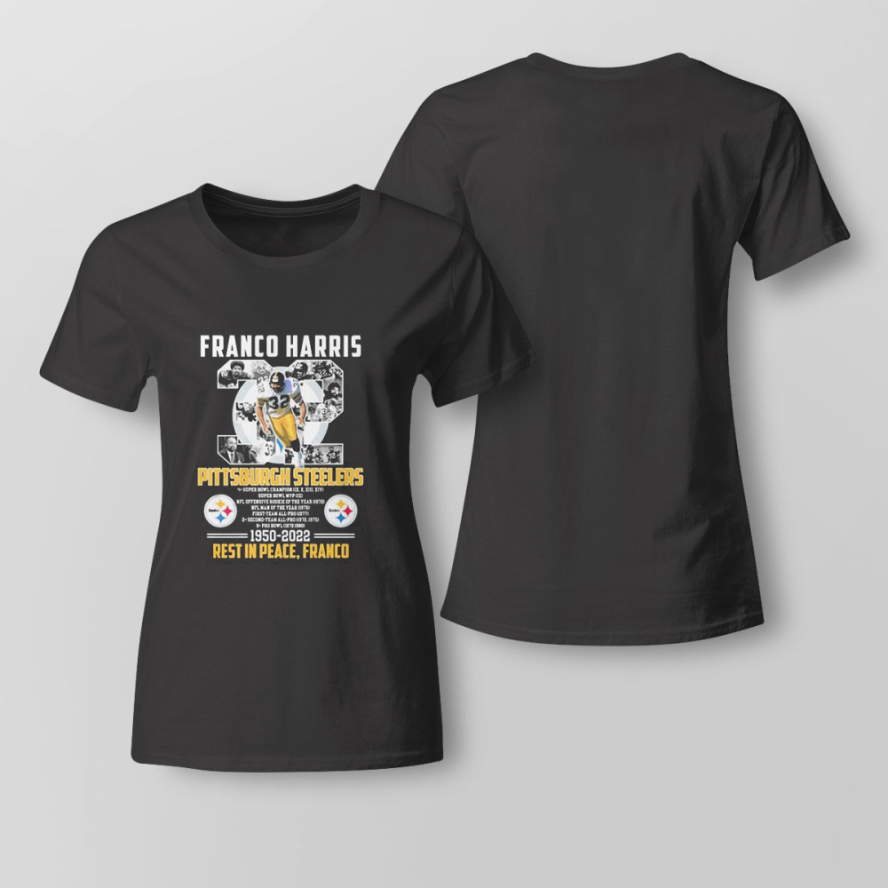 Franco Harris 32 Pittsburgh Steelers 1950 2022 Rest In Peace Franco Shirt Longsleeve T-shirt