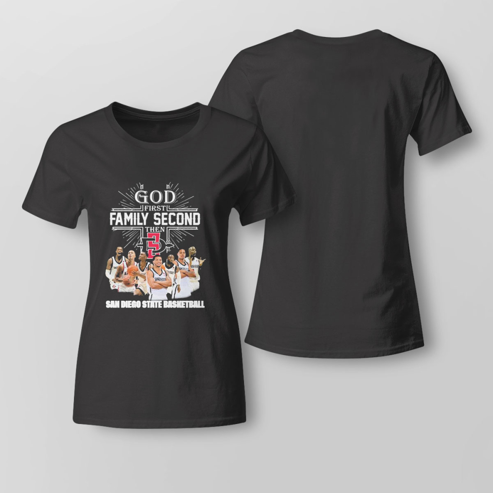 God First Family Second Then Team Sport San Diego State Basketball T-shirt