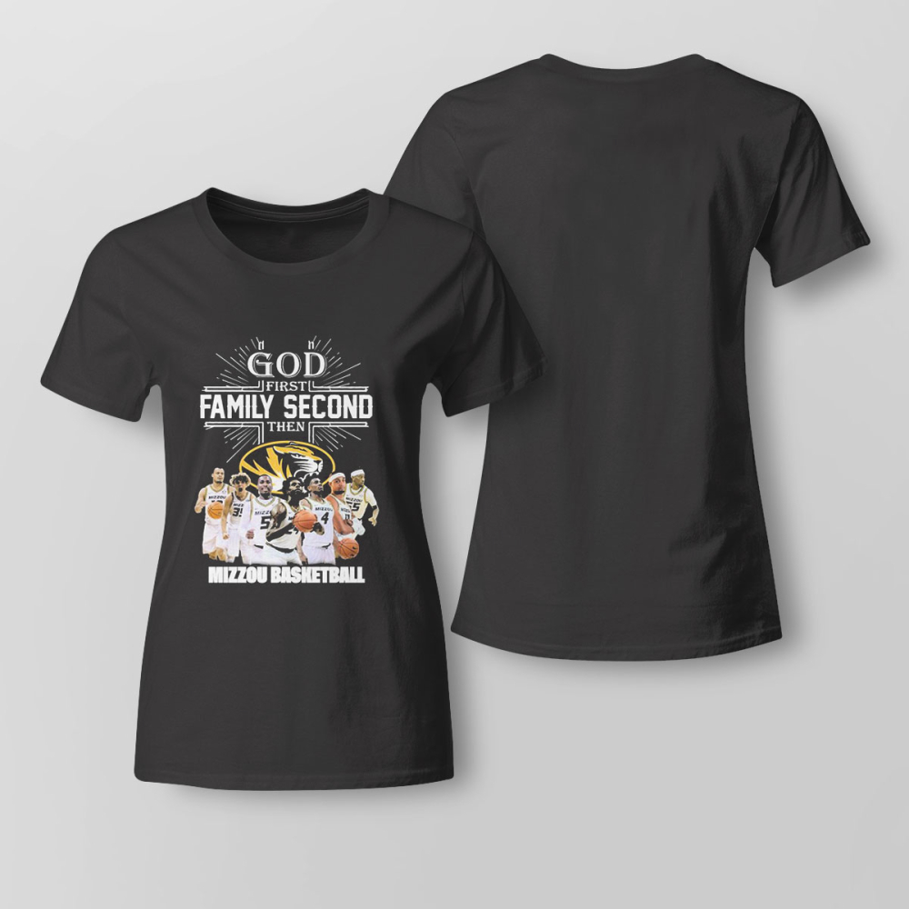 God First Family Second Then Teamsport Mizzou Basketball T-shirt