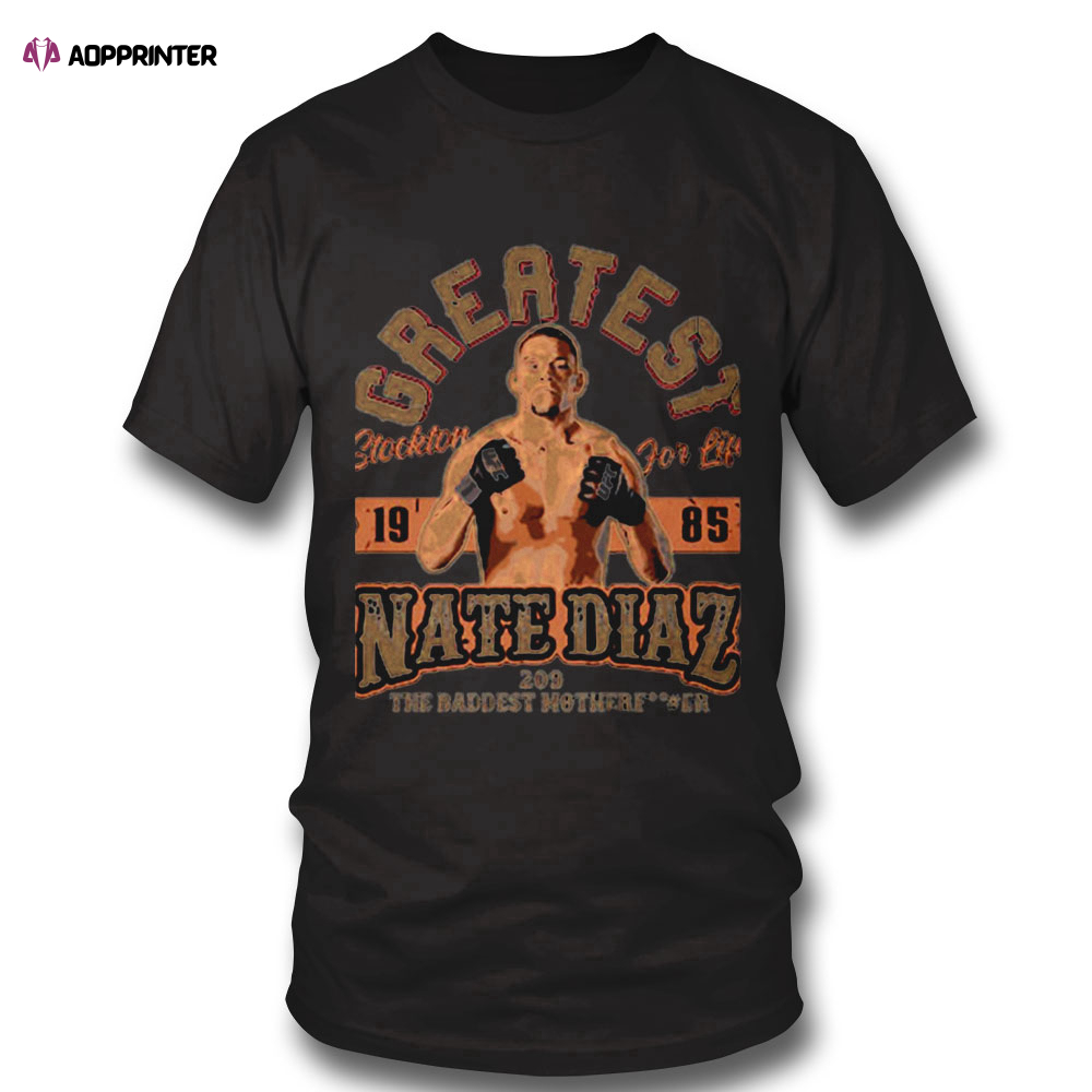 Greatest Nate Diaz Mma Ufc Jiu Jitsu Diaz Brothers Boxing 209 Shirt