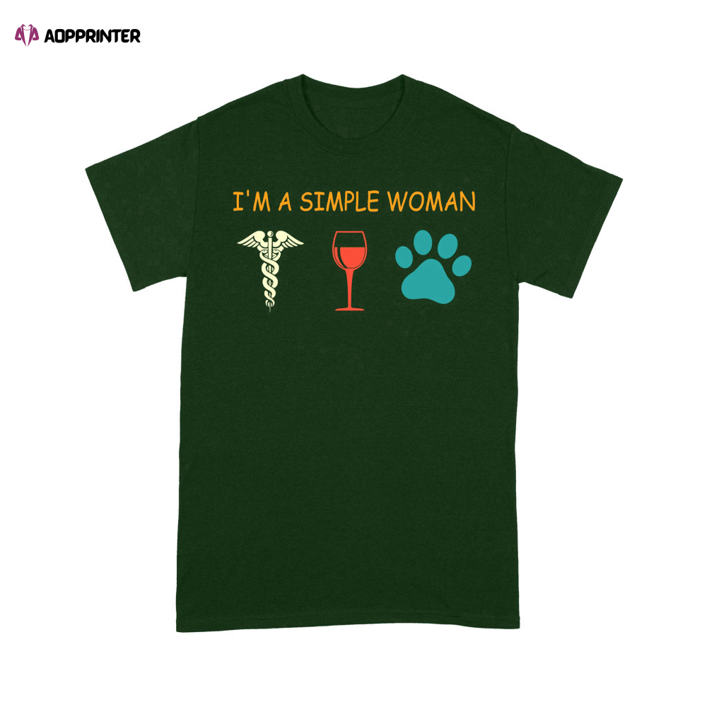 I’m A Simple Woman Who loves Nurse Wine Dog Cat T-shirt Gift For Christmas