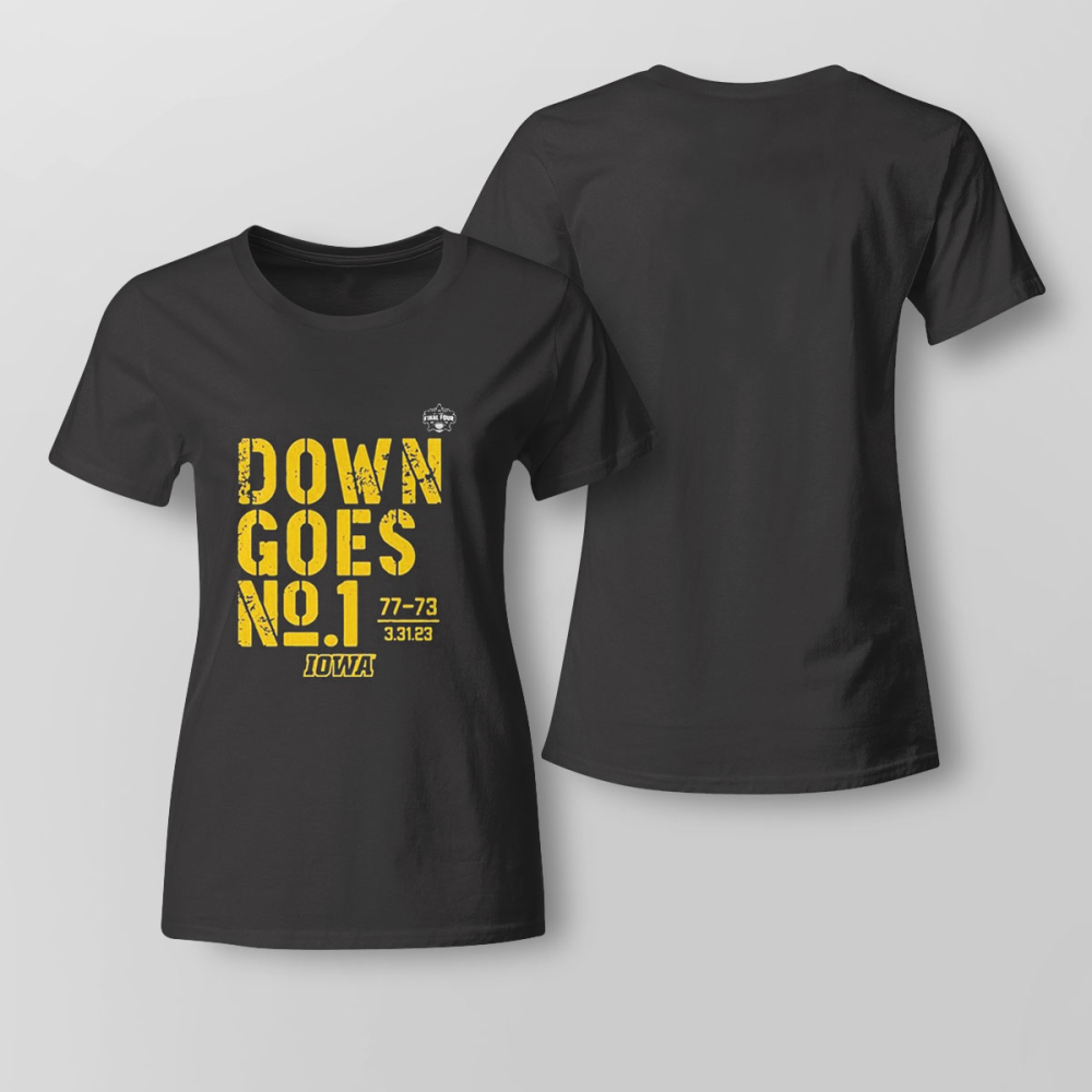 Iowa Basketball Down Goes No 1 T-shirt For Men And Women