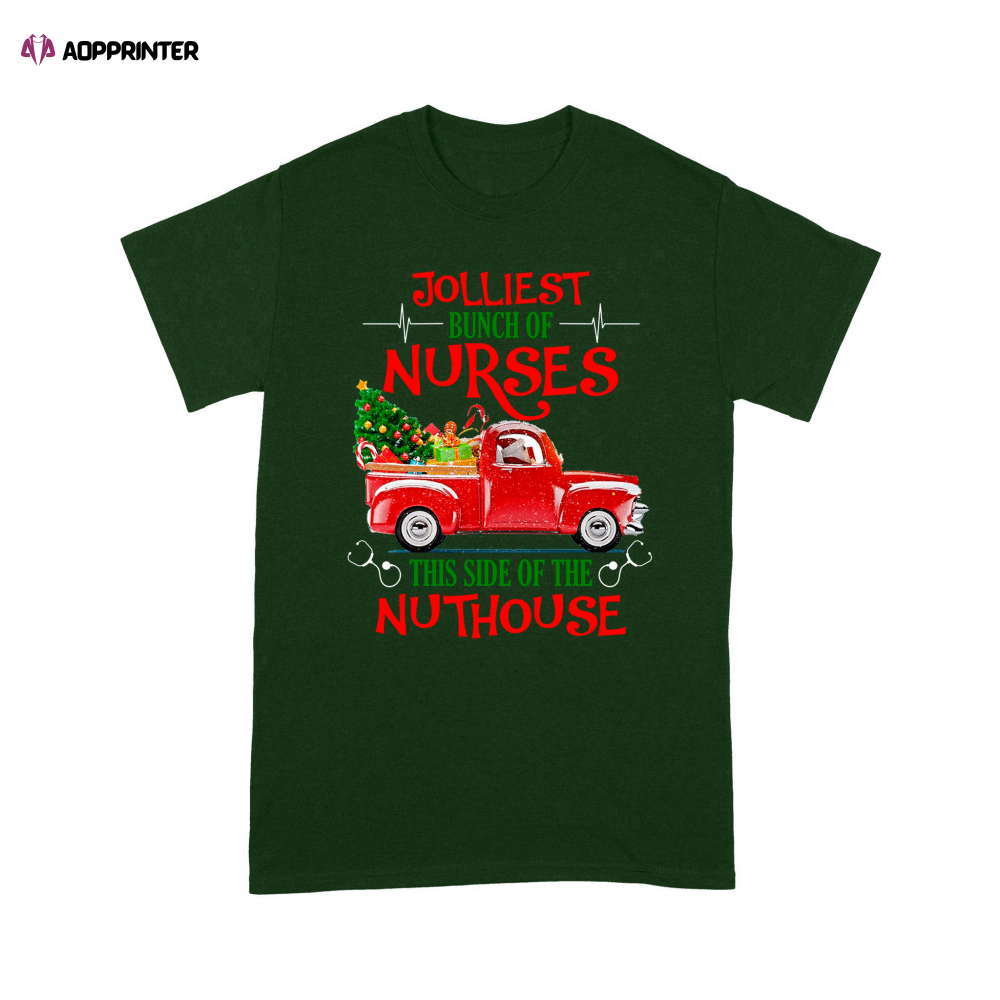 Jolliest Bunch Of Nurses This Side Of The Nuthouse Gift For Christmas