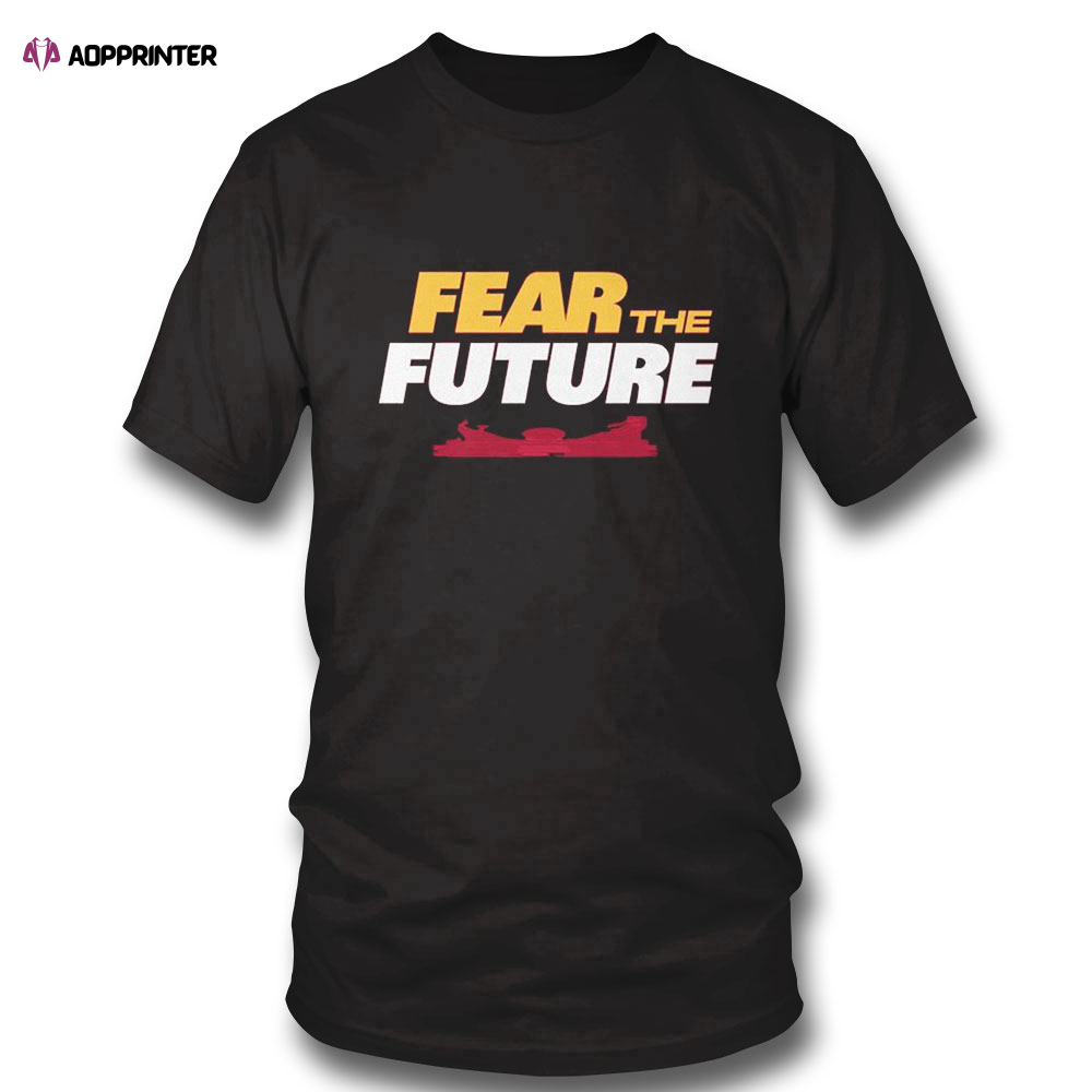Kansas City Chiefs Fear The Future T-Shirt