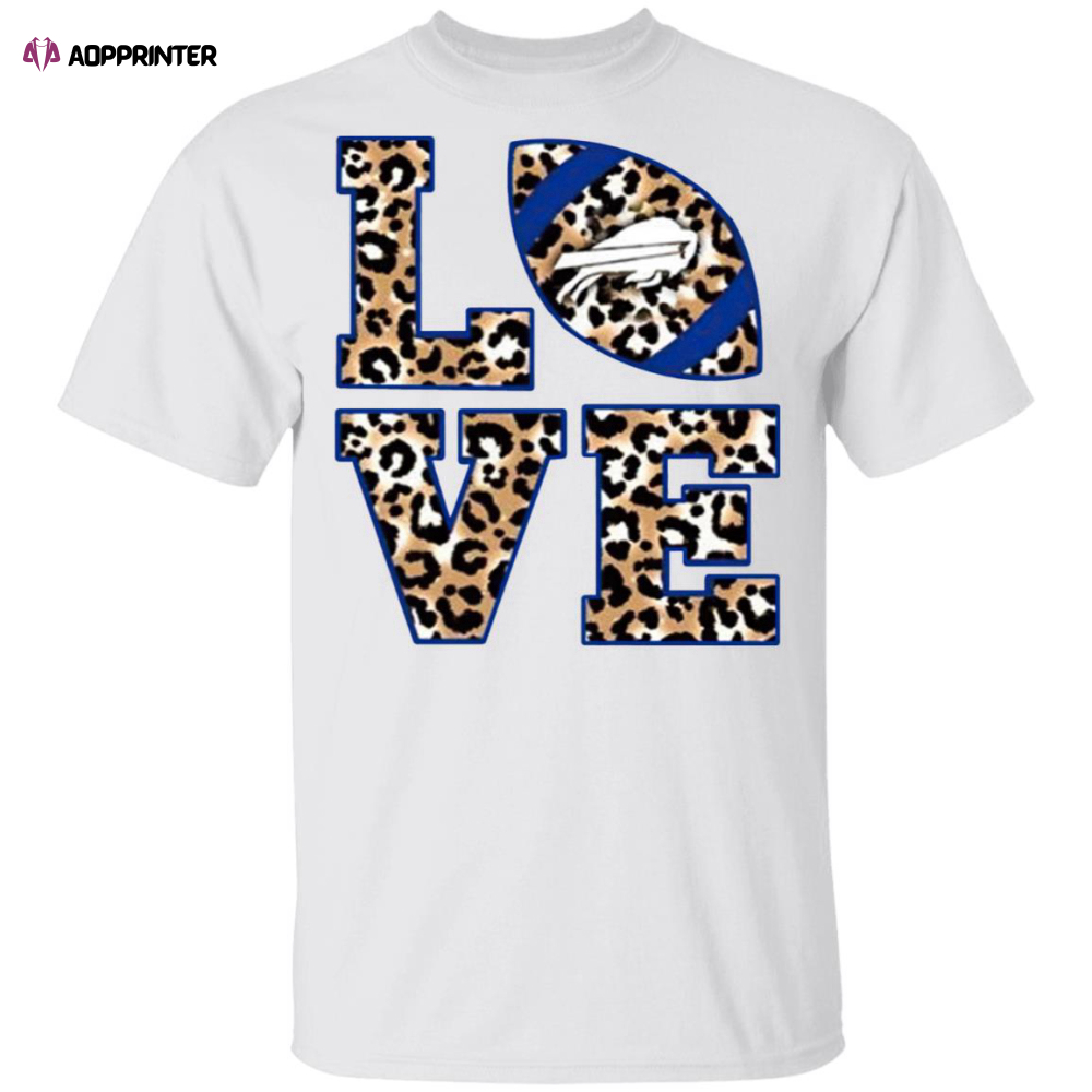 Love Buffalo Bills Football Leopard Shirt