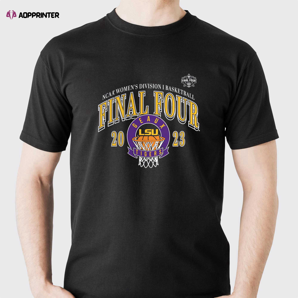 Lsu Tigers 2023 Ncaa Women’s Basketball Tournament March Madness Final Four Classic T-shirt