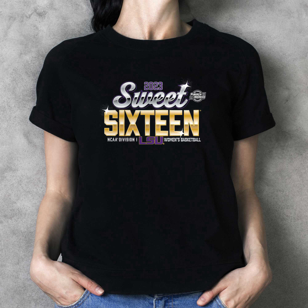 Lsu Tigers 2023 Ncaa Women’s Basketball Tournament March Madness Sweet 16 T-shirt