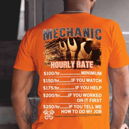 Mechanic Hourly Rate – Orange T-shirt For Men And Women