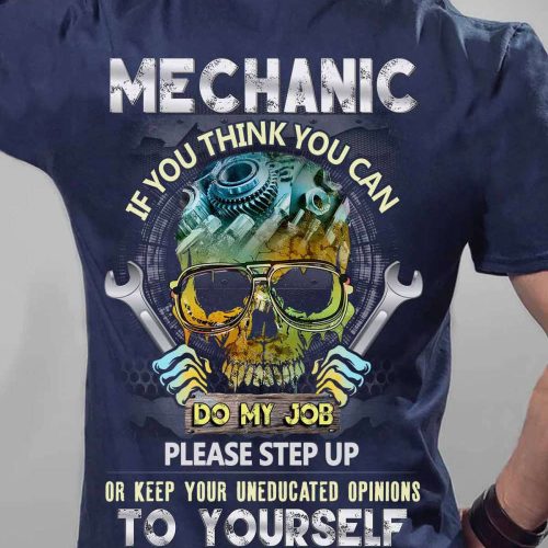 Mechanic If You Think You Can Do My Job Navy Blue  T-shirt For Men And Women