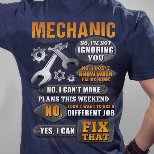 Mechanic No I’m Not Ignoring You Navy Blue T-shirt For Men And Women