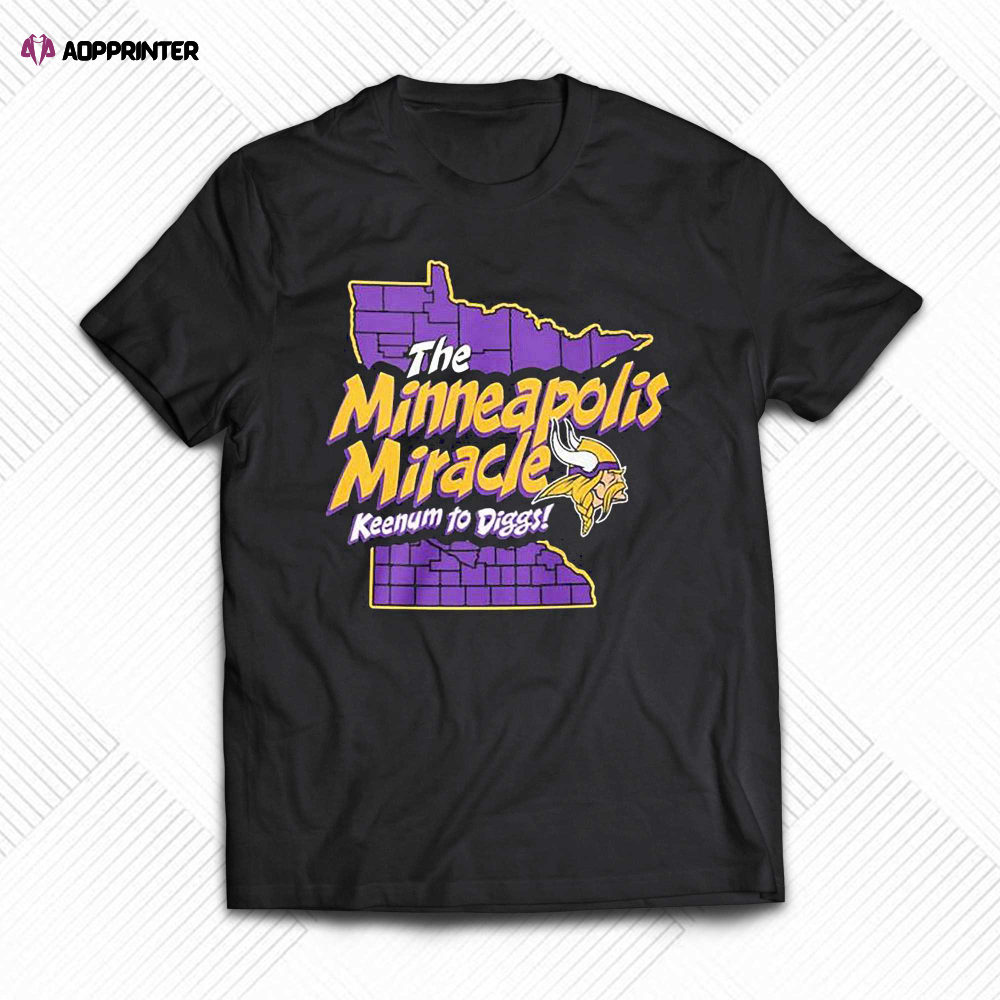Minnesota Vikings The Minneapolis Miracle Keenum To Diggs Shirt