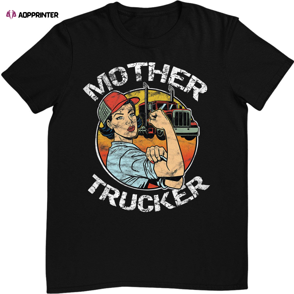 Mother Trucker Female CDL Semi Truck Driver T-Shirt