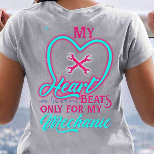 My Heart Beats Only For My Mechanic Sport Grey Mechanic T shirt