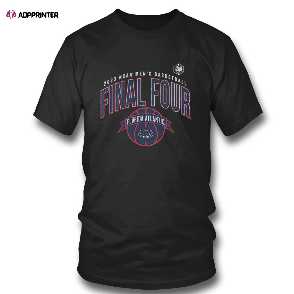 Ncaa Mens Basketball Final Four 2023 Florida Atlantic Owls T-shirt