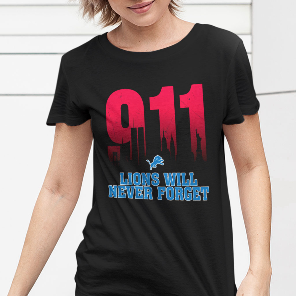 NFL 911 Detroit Lions Will Never Forget Shirt Anniversary