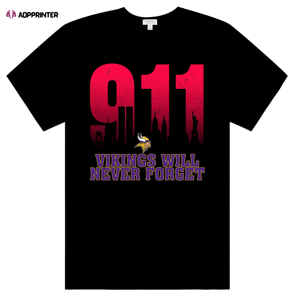 NFL 911 Minnesota Vikings Will Never Forget Shirt Anniversary