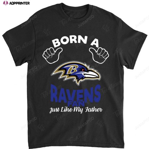 NFL Baltimore Ravens Born A Fan Just Like My Father T-Shirt