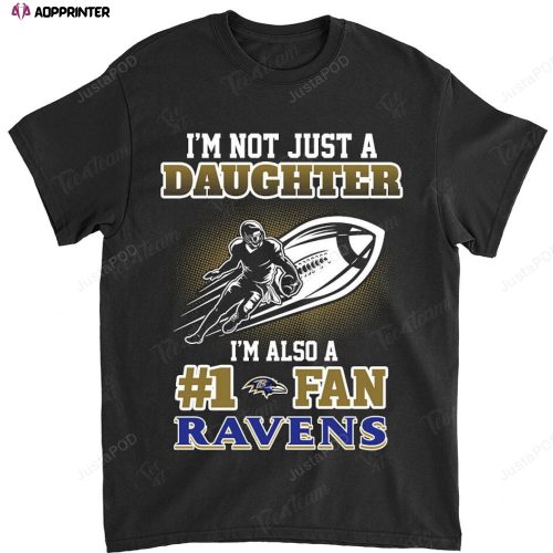 NFL Baltimore Ravens Not Just Daughter Also A Fan T-Shirt