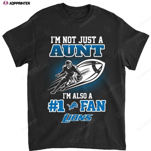 NFL Detroit Lions Not Just Aunt Also A Fan T-Shirt