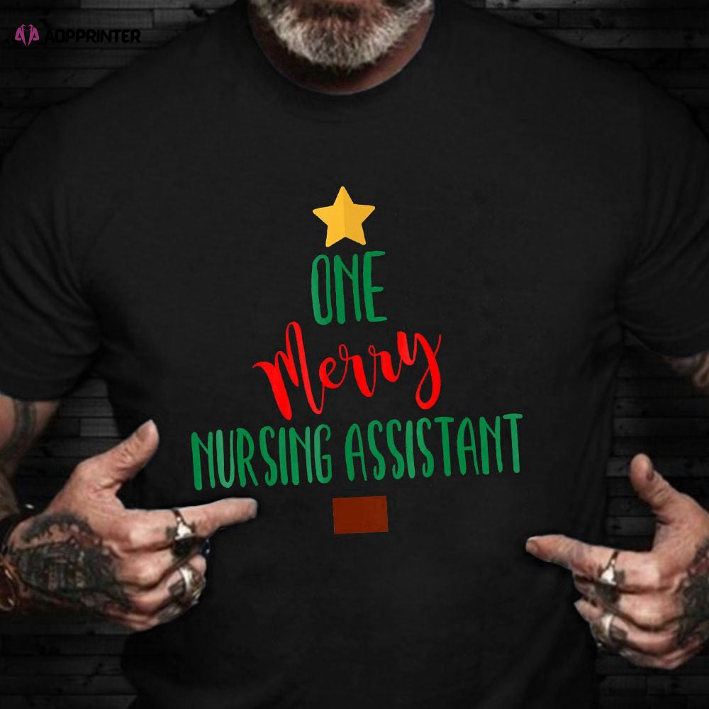 One Merry Nursing Assistant T-Shirt Christmas Nurse Shirt Cool Xmas Gifts