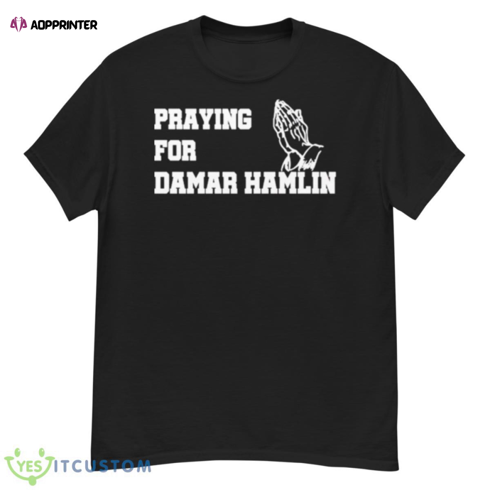 praying for Damar Hamlin Buffalo Bills safety Damar Hamlin shirt