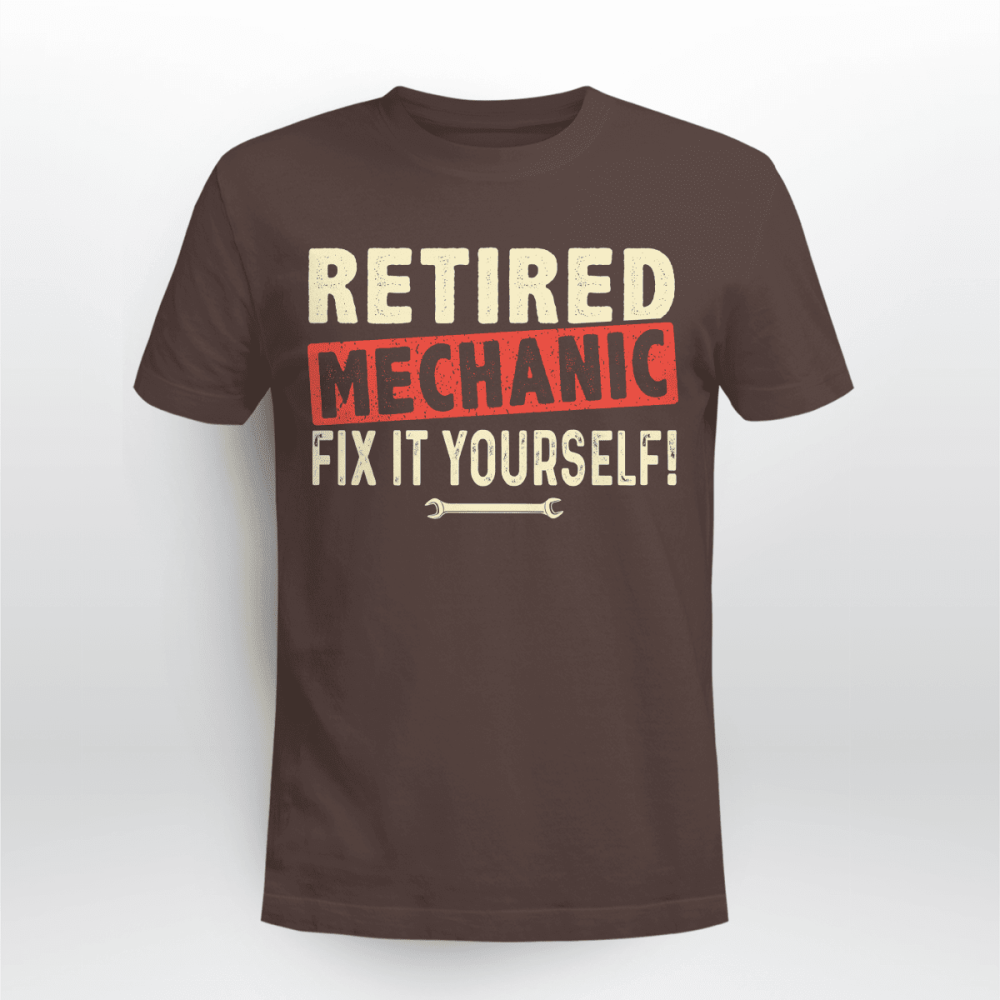 Retired Mechanic T-shirt For Men And Women