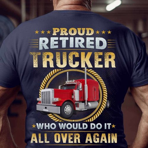 Proud Trucker Navy Blue Trucker T-shirt Gift For Father And Truckers